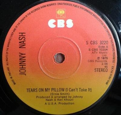 7inch Record JOHNNY NASH  Tears On My Pillow I Cant Take It SCBS3220 CBS 1975 UK Reggae Ska  Dub Used