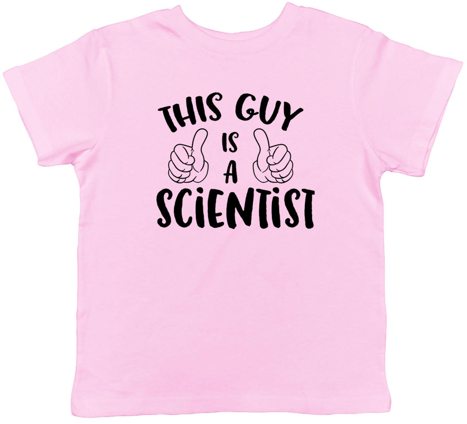 

This Guy Is A Scientist Childrens Kids T-Shirt Boys Girls 120