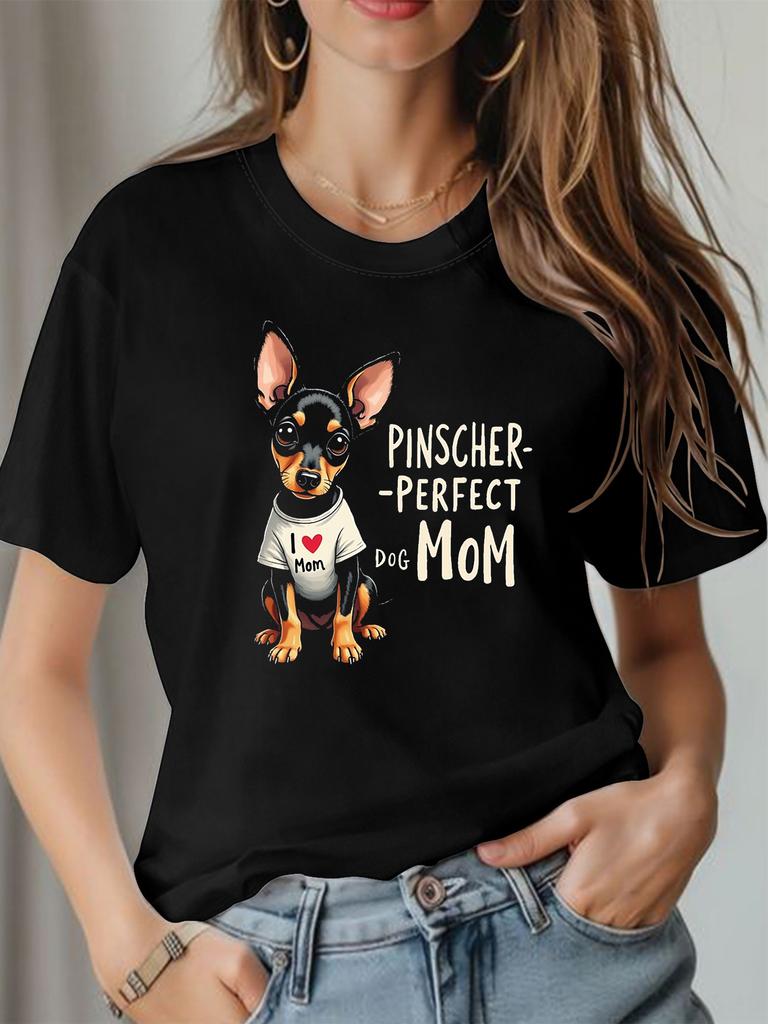 Pinscher And Perfect Dog Mom PINSCHER-PERFECT DOG MOM I Love Mom" Letter Print Women'S T-Shirt Casual Round Neck Spring And Summer Top Short Sleeve