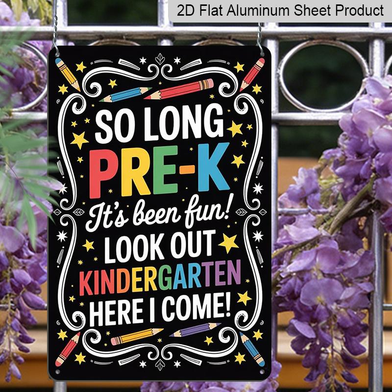 2D Flat, 1pc "So Long Pre-K Look Out Kindergarten" Aluminium Sign - 8"x12" Colorful Pre-K Graduation Decor, Pencil & Star Wall Art, Perfect for Pre-K