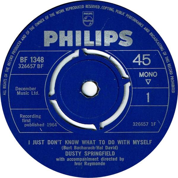 

7inch Record DUSTY SPRINGFIELD - I Just Don t Know What To Do With M BF1348 Philips 1964 UK Pop Used