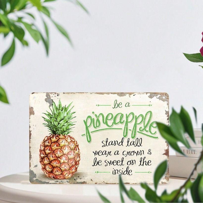 Metal Wall Art Pineapple Be a Pineapple Poster for Kitchen Rustic White Decor