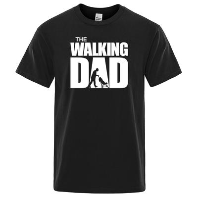 Funny T-shirt Men The Walking Dad Print T Shirt Cotton Clothing Loose Oversized Tshirt Father's Day Gift Tee Shirts Male