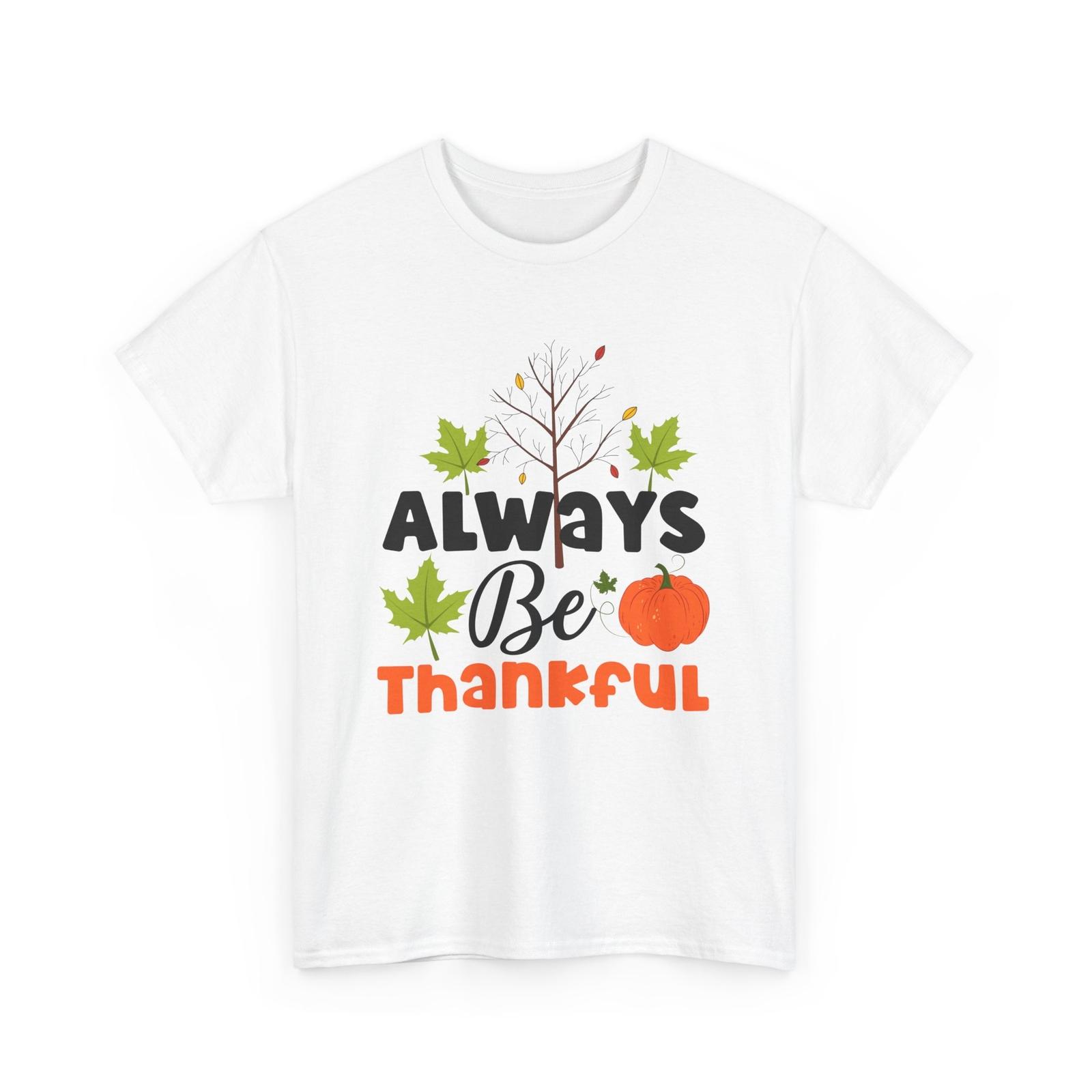 Fall Aesthetic T-Shirt | Autumn Leaves Pumpkin Spice Tee | Always Be Thankful XXXL