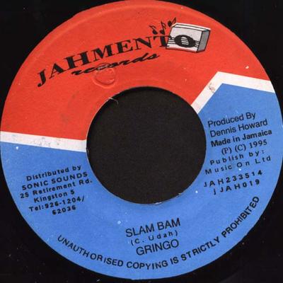 7inch Record GRINGO - Slam Bam JAH019 Jahmento Record 1995 Jamaica Reggae, Ska & Dub Used