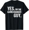 Yes I'm The Gamechanger Guy, Funny Baseball For Men Boys T-Shirt