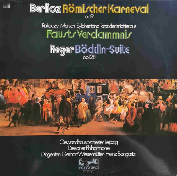 

LP Record HECTOR BERLIOZ MAX REGER GEWAND Rmischer Karneval BcklinSuite 85125KK Eurodisc Germany Classical Used