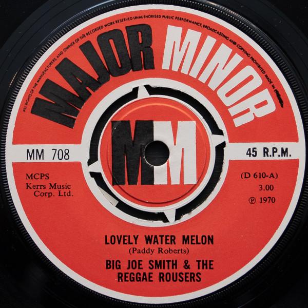 

7inch Record BIG JOE SMITH & THE REGGAE ROUSERS - Lovely Water Melon / Tomahawk MM708 Major Minor 1970 UK Reggae, Ska & Dub Used