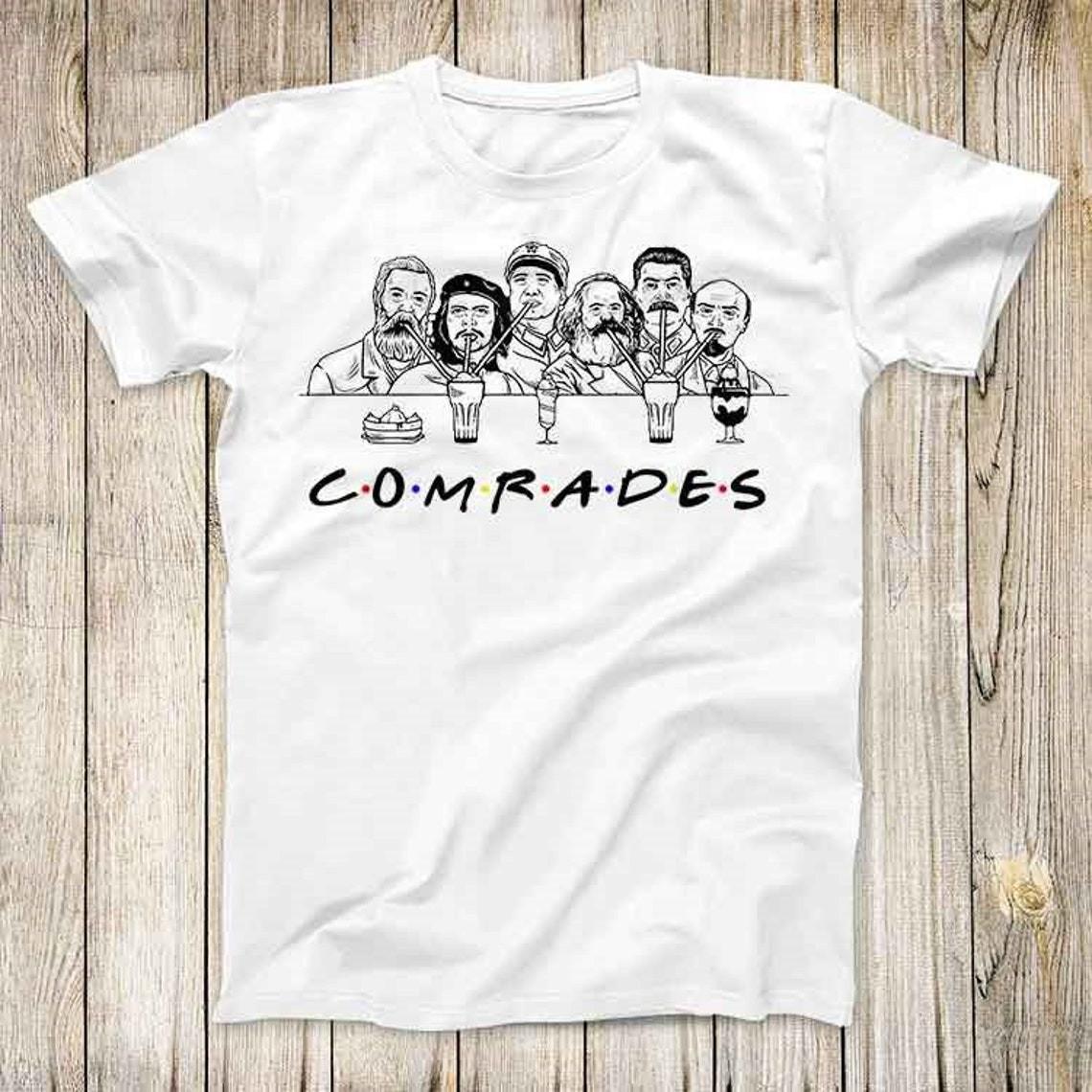 Comrades Funny Che Guevara Karl Max, Revolution Rebel Resist, Unisex Shirt XL