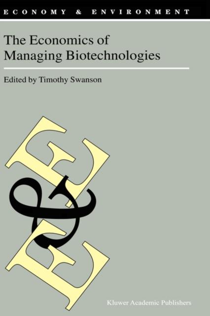 The The Economics of Managing Biotechnologies : 22 Book