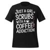 Nurse Scrubs Coffee Lover Funny Unisex T-Shirt Gift for Healthcare Worker