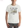 In The End God Wins T Shirt Bible Revelation Times Apocalypse Vintage Breathable Comfortable Unisex Slightly Casual