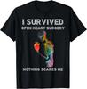 I Survived Open Heart Surgery Nothing Scares Me Gift Unisex T-Shirt