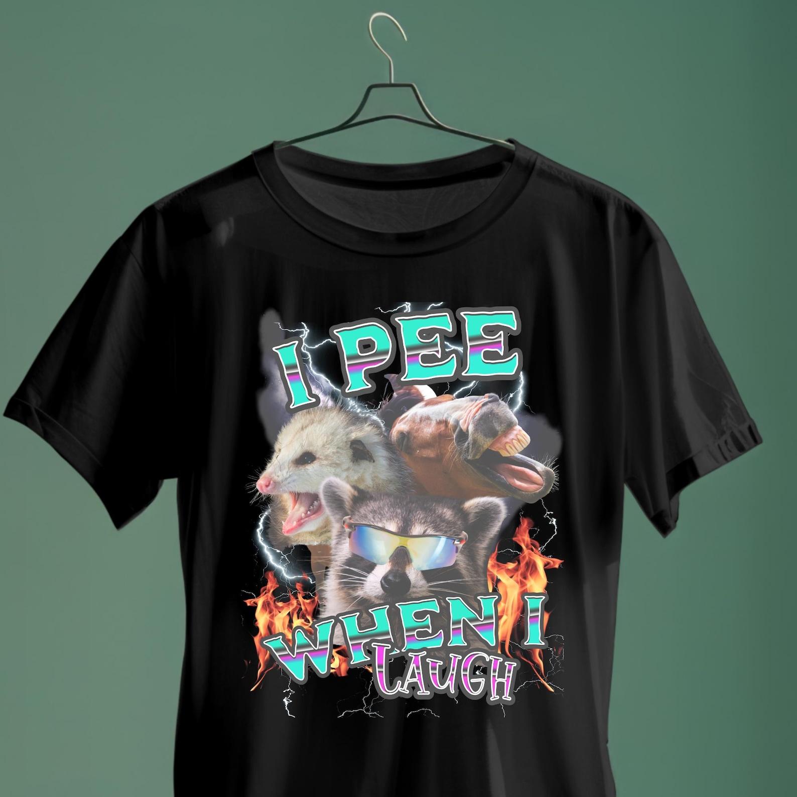 I Pee When I Laugh T-Shirt, Funny Raccoon Opossum Meme Tee 3XL