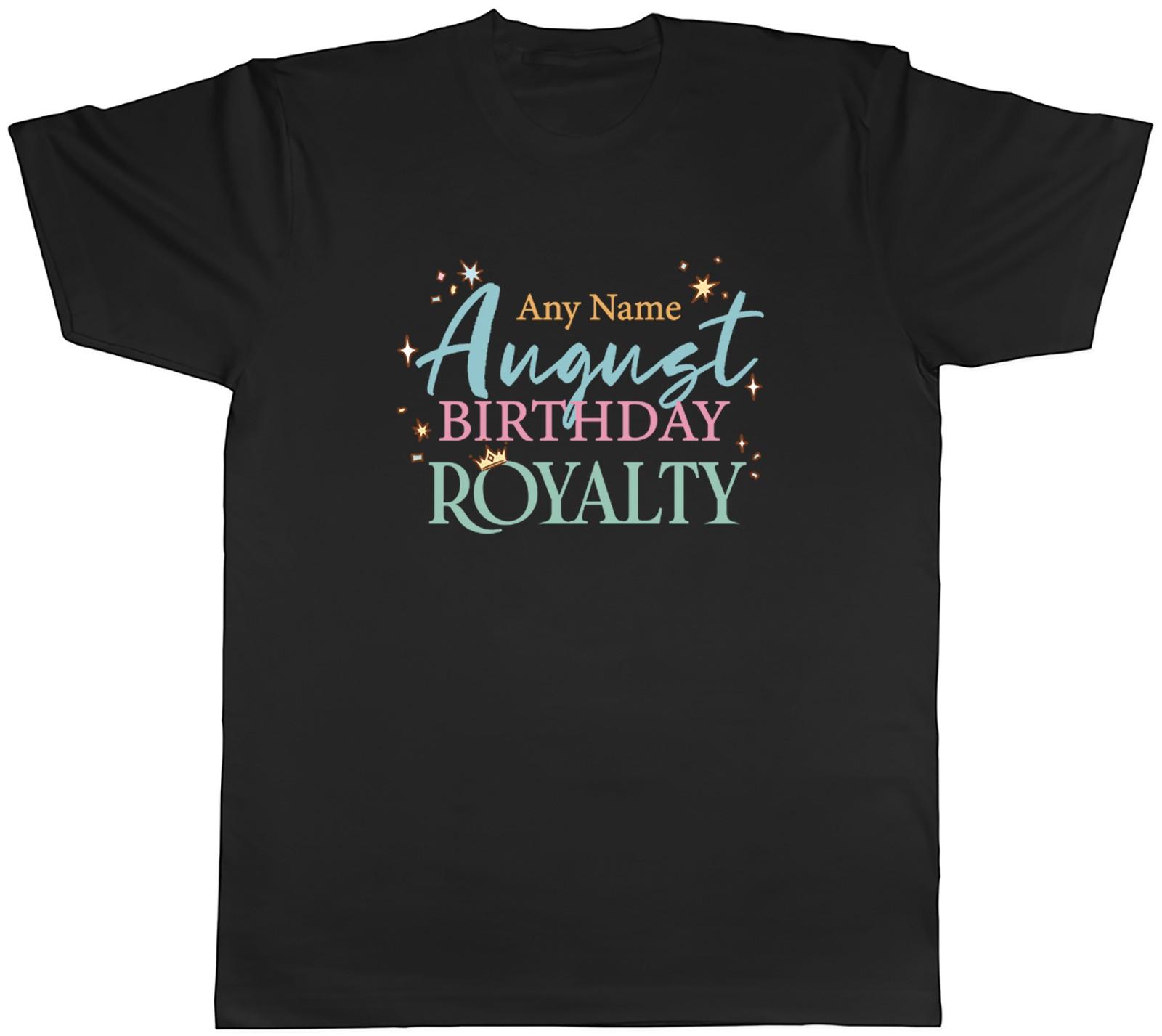 Personalised August Birthday Royalty Mens T-Shirt Tee Gift Top S