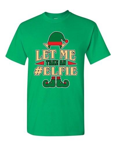 Let Me Take An Elfie Selfie Elf Xmas Ugly Christmas Funny Adult DT T-Shirt Tee Unisex T-Shirt XL