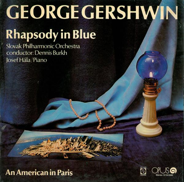 

LP Record GEORGE GERSHWIN SLOVAK PHILHARMON Rhapsody In Blue An American In P 91100385 Opus 1977 Czechoslov Classical Used