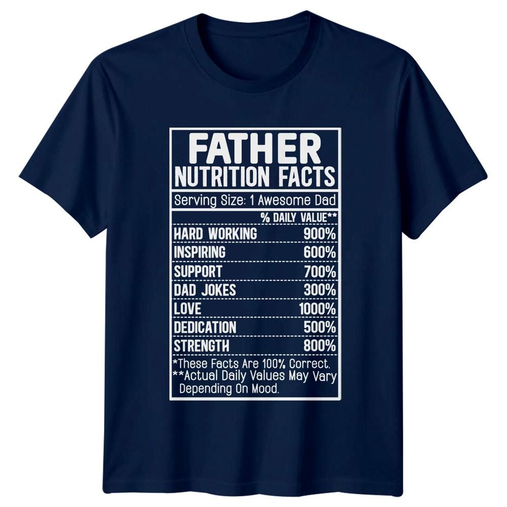 Father Nutrition Facts Awesome Dad Love Family Funny TShirt