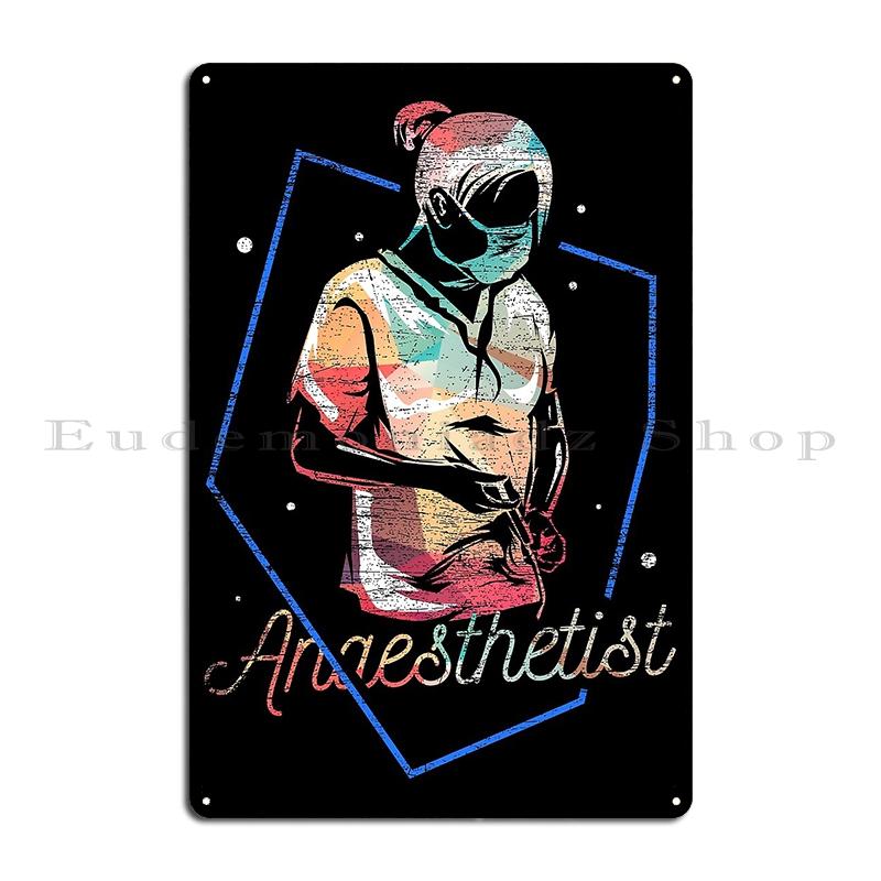 Anaesthetist Anesthesiologist Lover Anesthesia Like People Under General Anesthesia Surgery Metal Mural printed Tin Sign Poster