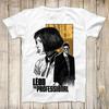 Leon The Professional Cinema Tee Top Movie Poster Fashion Super Cool Jean Reno Assasin Unisex Design Best Gift T-Shirt 2755