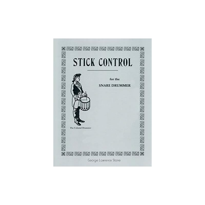 Stick Control: For the Snare Drummer