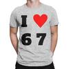 I Heart 67 T Shirt Summer Pure Cotton T Shirts For Unisexs Harajuku Casual Tshirt Short Sleeves Y2k Retro Tops