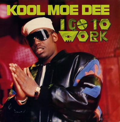 12inch Record KOOL MOE DEE - I Go To Work 12641JD Jive 1989 US Rap & Hip-Hop/R&B Used