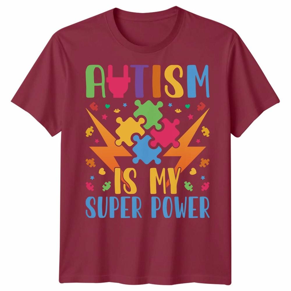 Autism Awareness Tshirt Autism Is My Super Power Unisex Tshirt