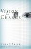The Vision for a Change : A Social Entrepreneur's Insights from the Heart Book