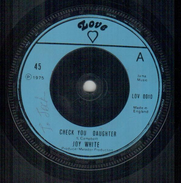 

7inch Record JOY WHITE Check You Daughter LOV0010 Love 1975 UK Reggae Ska Dub Used