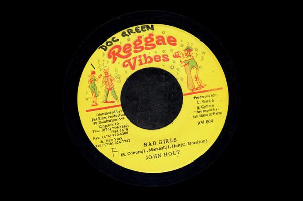 

7inch Record JOHN HOLT - Bad Girls RV004 Reggae Vibes Jamaica Reggae, Ska & Dub Used