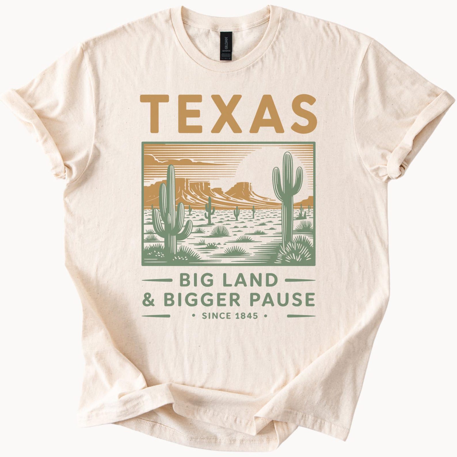 Texas Desert Cactus Graphic T Shirt Big Land Bigger Pause Western Nature Scene Mountains Sun Southwest Texas Tee Since 1845 Soft Cotton 120