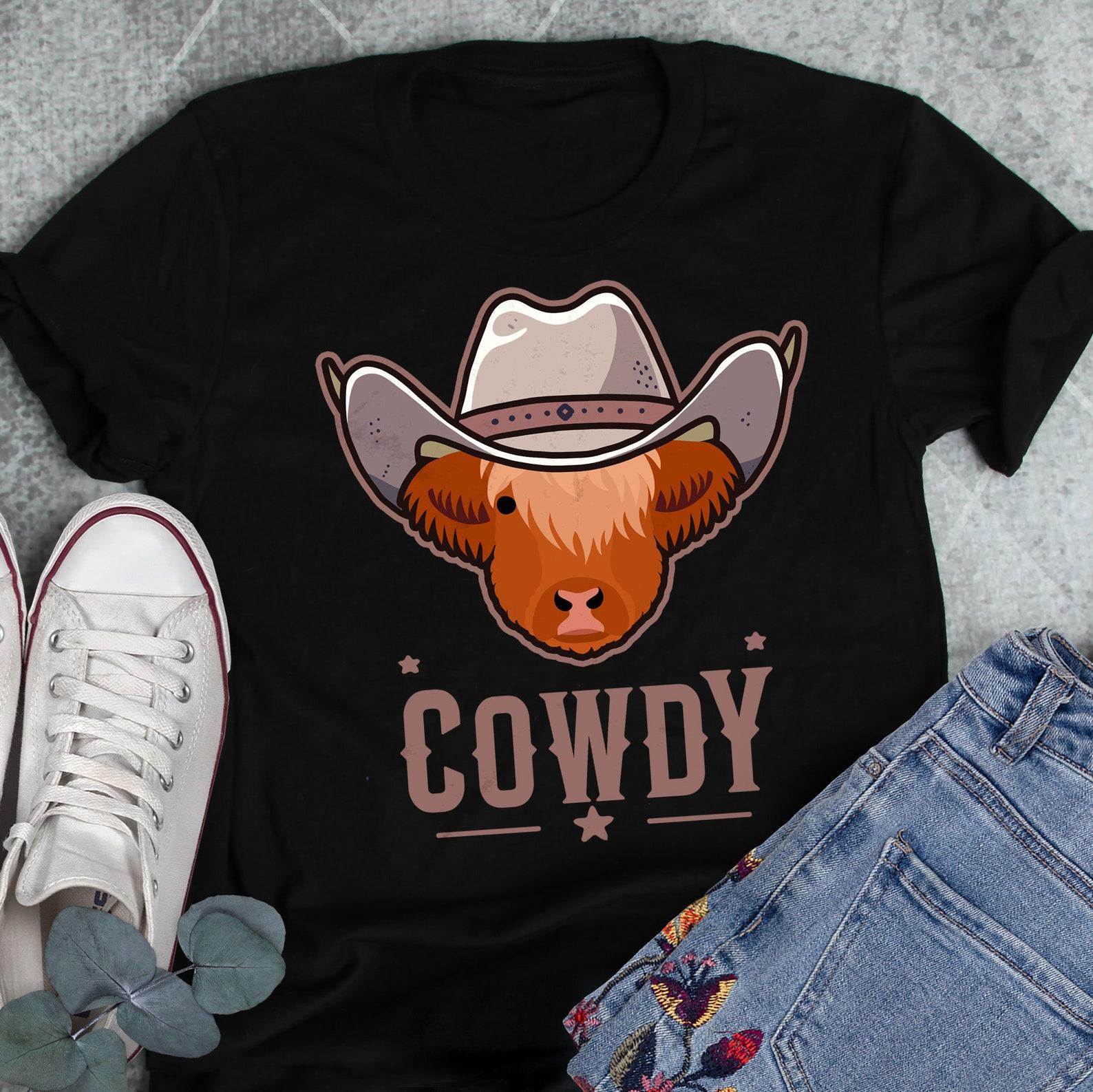 Highland Cow Shirt, , , Funny Cowboy Lover Gift, Cowdy, Cute Howdy T-shirt, Western Tee Texas Meme Farm Cow Farmer Rancher Homestead 120