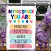 2D Flat in This Space You Are Important Respected Valued Colorful Heart Metal Sign - 8.0x12.0inch Aluminum Wall Art, Classroom Therapy Safe Space