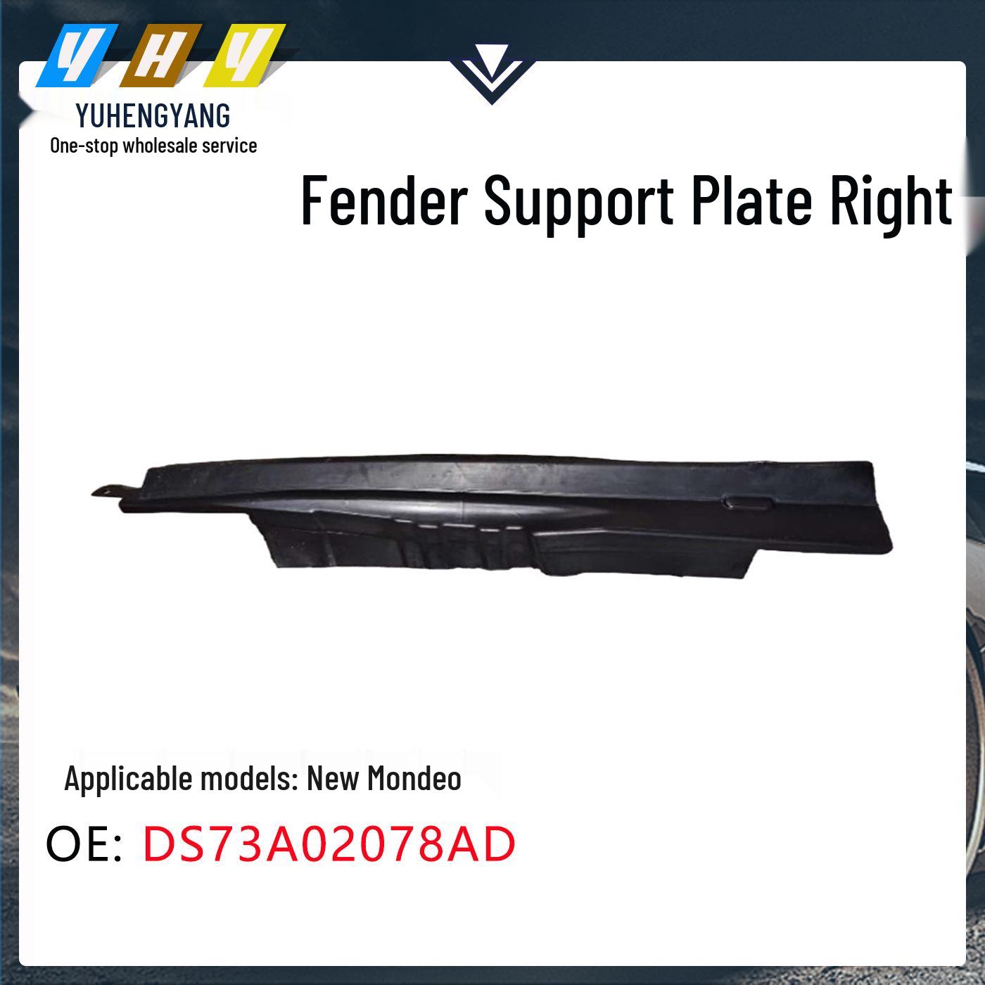 

Right Fender Support Plate for New Mondeo DS73A02078AD DS7Z5802038A 3D Dimension