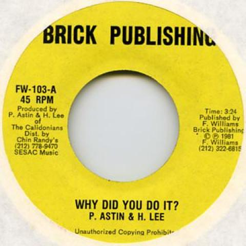 

7inch Record P. ASTIN, H. LEE - Why Did You Do It FW103 Brick Publishin 1981 US Reggae, Ska & Dub Used