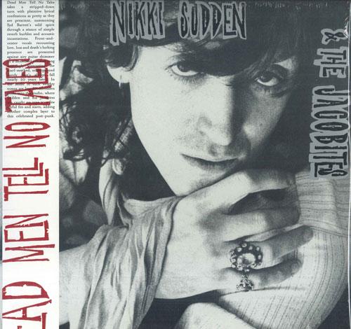 LP Record NIKKI SUDDEN & THE JACOBITES - Dead Men Tell No Tales JR023 Secretly Canadi 2014 US Obi Rock