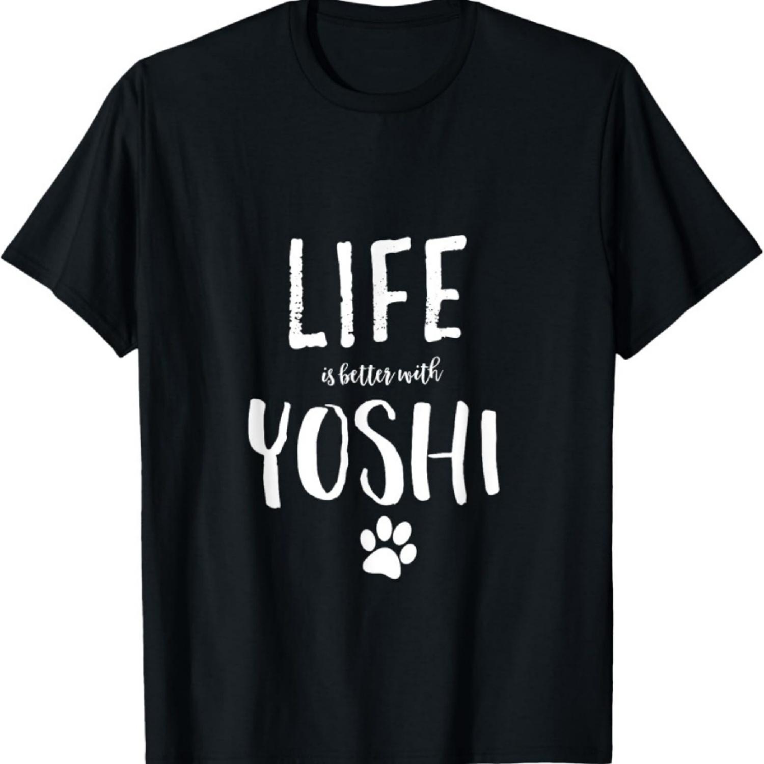 

Life ist better with Yoshi Dog Name T-Shirt Gift Shirt T-Shirt XXXXXL чёрный