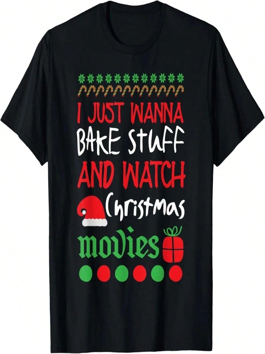 I Just Want To Bake Stuff And Watch Christmas Movies Xmas T-Shirt S разноцветный