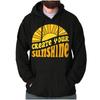 Groovy Retro Create Your Sunshine Saying Hoodie Hooded Sweatshirt Men Women