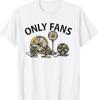 Funny Only Fans Joke Only Art Fans T-Shirt