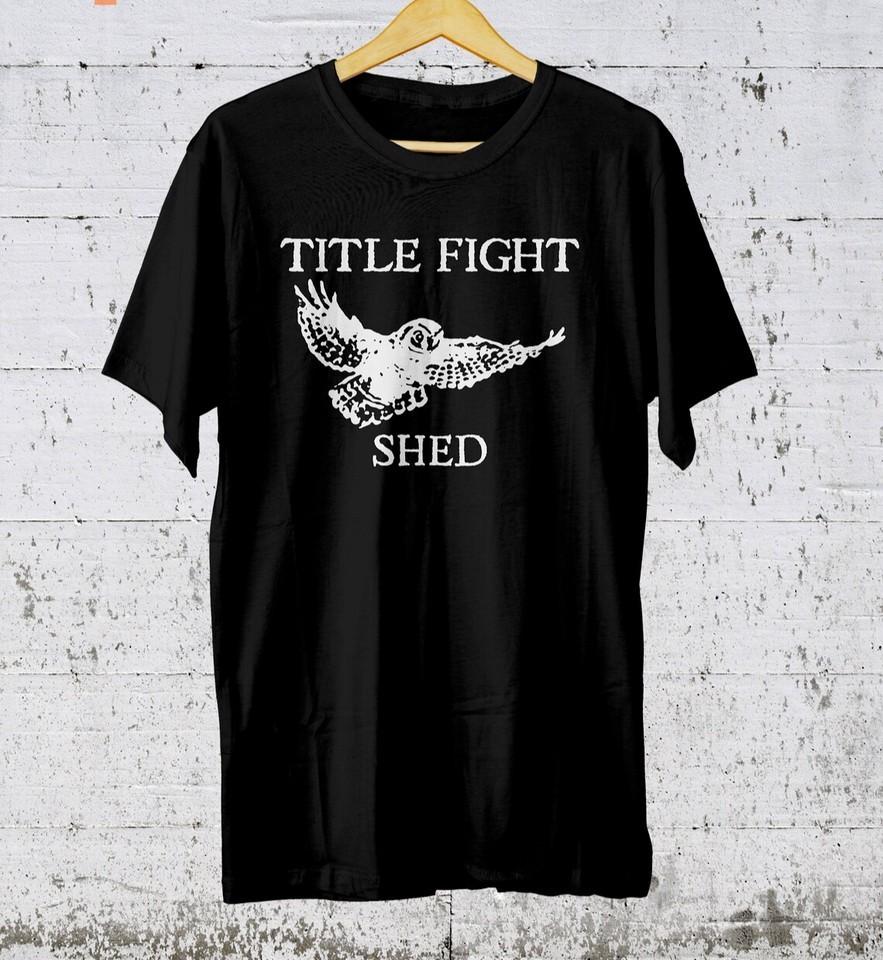 Title Fight Shed T-shirt, Rock Band Title Fight Unisex T-shirt S-5XL Q4714 XXXL