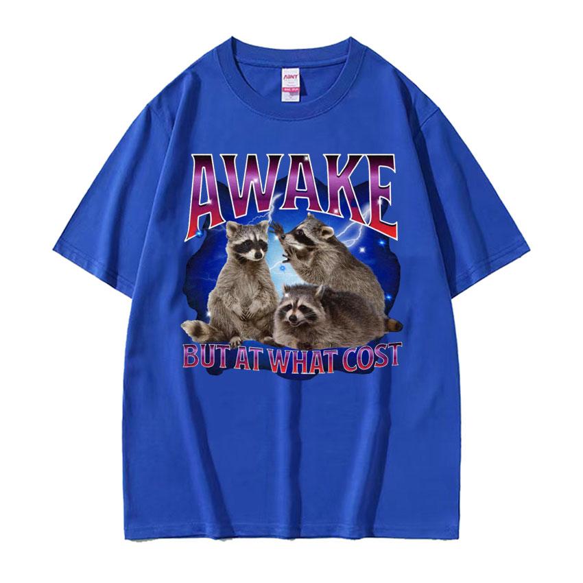 Awake But At What Cost Meme T Shirt Retro Raccoon Funny Gift T Shirts Men Womens Clothing ONeck Oversized Short Sleeve Tshirt