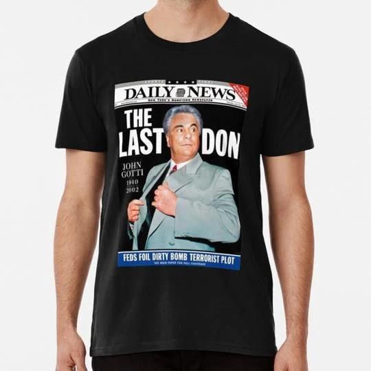 John Gotti The Last Don T-Shirt Tee Top Unisex Made in the USA 100% Cotton T-shirt Mens Tees Top XL