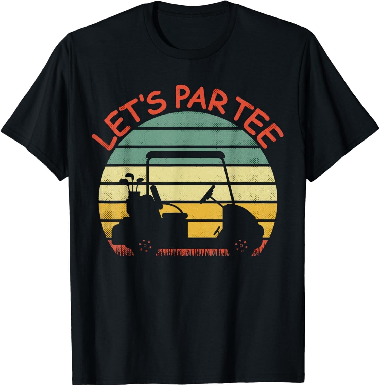 Funny retro Golf Lover Let_s Par-tee golf cart Let_s par tee Gift Unisex T-Shirt S разноцветный