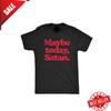 Mens Maybe Today Satan T Shirt Funny Sarcastic Devil Joke Graphic Novelty Tee Unisex T-Shirt