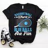 Racquetball Where Blue Balls Are Fun Funny Racquetball T-Shirt Size S-5xl