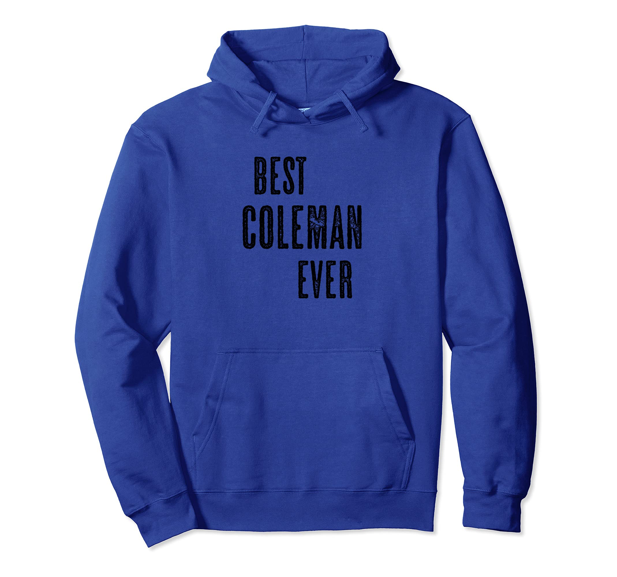 

BEST COLEMAN EVER | Funny Cute - Men Women Kids - Name - Hoodie