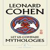 Let Us Compare Mythologies by Leonard Cohen Paperback Book 9781786896889