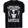 European Sizes Men'S Funny "Today I Don't Feel Like Doing Anything Except My Wife" Graphic T-Shirt - Humorous Skeleton & Wife Design, with Print,